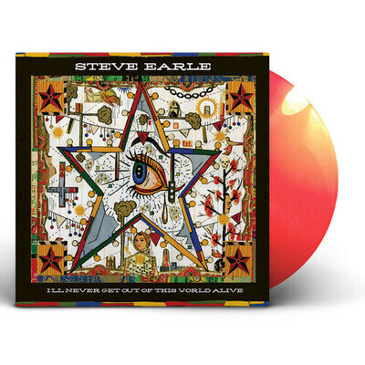 Steve Earle : I'll Never Get Out of This World Alive VINYL 12" Album Coloured