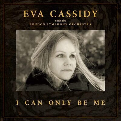 Eva Cassidy : I Can Only Be Me VINYL Deluxe 12" Album 2 discs (2023) ***NEW***