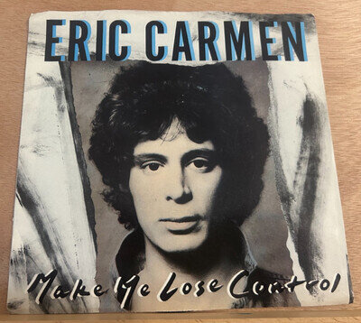 Eric Carmen Make Me Lose Control 7" Vinyl Canada Very Good Condition Free Post