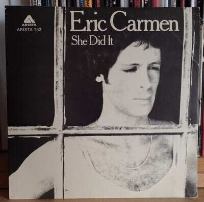 (18) Eric Carmen - She Did It 7"