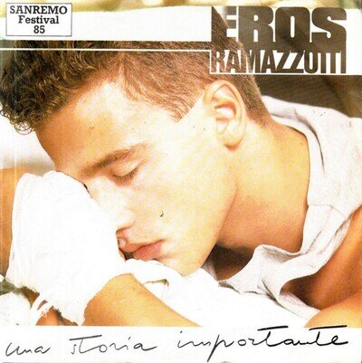 Eros Ramazzotti - Una Storia Importante - 7", Single