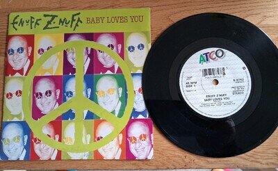 Enuff Z'nuff 7 Inch Single BABY LOVES YOU Vinyl Record 1990