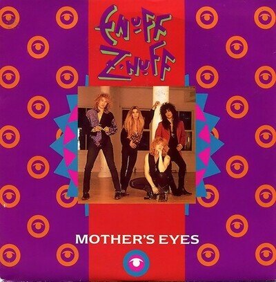 Enuff Z'nuff – Mother's Eyes - 7" Vinyl - 1991 - B8811 - ABUQ - EX/EX