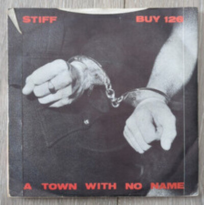 Stiff Little Fingers A Town With No Name 7" Black Vinyl Single Stiff 1978 45