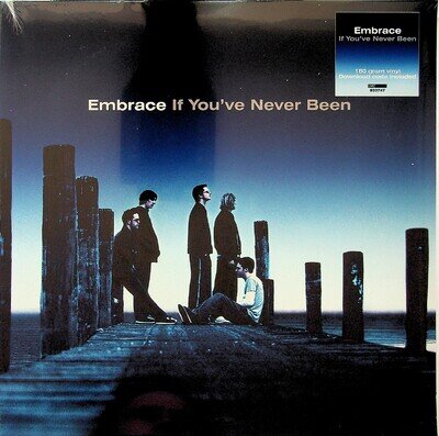 EMBRACE If You've Never Been LP (NEW** 180g Vinyl 2020) Indie Rock/Britpop