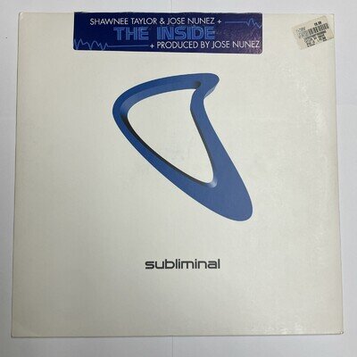 Shawnee Taylor & Jose Nunez - The Inside - Subliminal 12" Vinyl 2002 US House