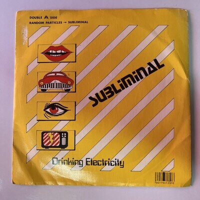 Drinking Electricity Subliminal / Random Particles 7" Vinyl Single VG+