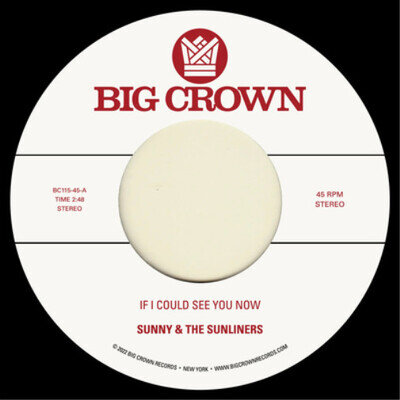Sunny & The Sunliners If I Could See You Now/Give Me Time (Vinyl) 7" Single