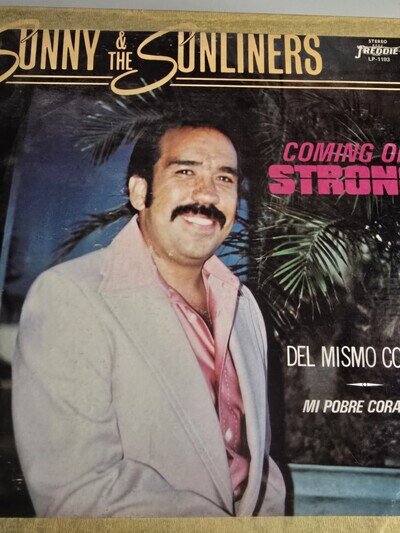 Sunny & the Sunliners Coming On Strong LP Vinyl 12" 33 RPM Black Freddie