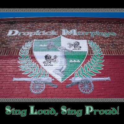 Dropkick Murphys Sing Loud, Sing Proud! LP Vinyl 204301 NEW