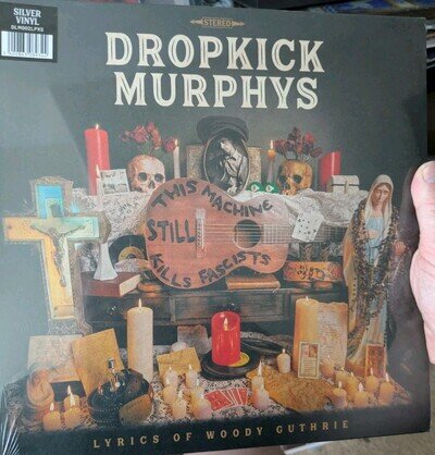 Dropkick Murphys - This Machine Still Kills Fascists New Sealed SILVER Vinyl