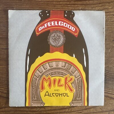 Dr. Feelgood Milk and Alcohol United Artists Records UK 7" Vinyl Single
