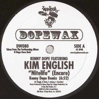 Kenny "Dope" Gonzalez Featuring Kim English - Nitelife (Encore) - 12" - 2006 - D