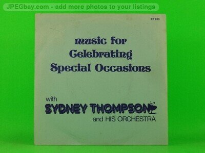 THOMPSON,SYDNEY MUSIC FOR CELEBRATING SPECIAL OCCASIONS (137) 7" SYDNEY THOMPSON