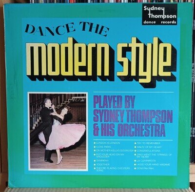 (21) Sydney Thompson & His Orchestra - Dance The Modern Style LP signed, m/p