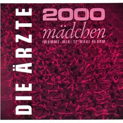 Die Ärzte - 2000 Mädchen (Wumme-Mix) 12" Maxi Vinyl Rock Pop Rock, Punk 0181