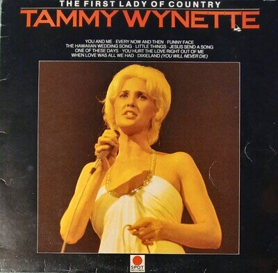 Tammy Wynette The First Lady Of Country 12" Vinyl LP Spot Records 1976