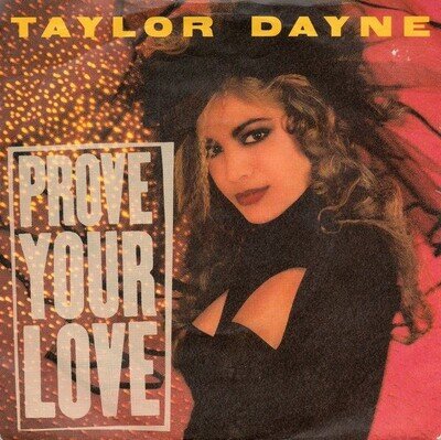 Taylor Dayne - Prove Your Love (7") (Very Good Plus (VG+)) - 4112453748
