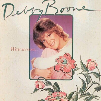 Debby Boone - With My Song... (VINYL)