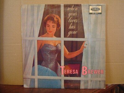 TERESA BREWER, WHEN YOUR LOVER HAS GONE, CORAL RECORDS STEREO 1959 EX+
