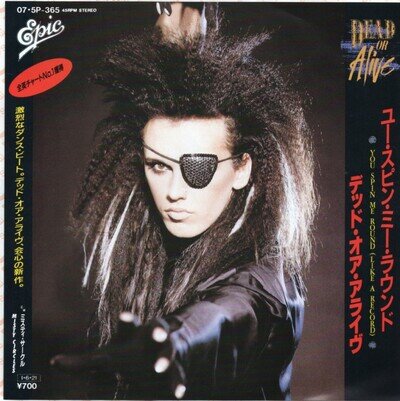 DEAD OR ALIVE - YOU SPIN ME ROUND - VERY RARE! JAPAN 45' Vinyl PS