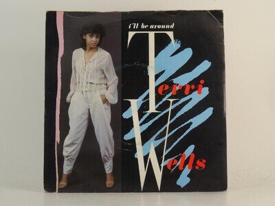 TERRI WELLS I'LL BE AROUND (1) (78) 2 Track 7" Single including Picture Sleeve L