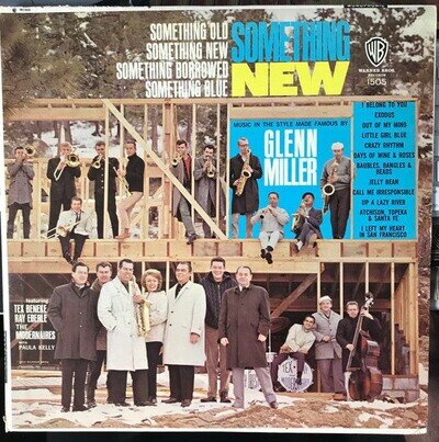 Tex Beneke, Ray Eberle, The Modernaires With Paula Kelly - Something Old - Somet
