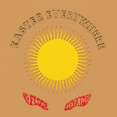 The 13th Floor Elevators Easter Everywhere (Vinyl)