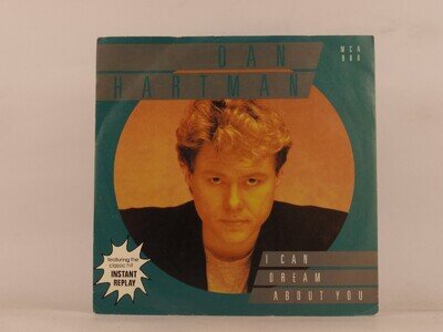 DAN HARTMAN I CAN DREAM ABOUT YOU (126) 2 Track 7" Single including Picture Slee