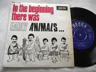 THE ANIMALS ~ IN THE BEGINNING THERE WAS EARLY ANIMALS ** 1965 UK DECCA 7" EP