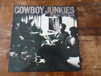 Cowboy Junkies - The Trinity Session, UK 1st Pressing