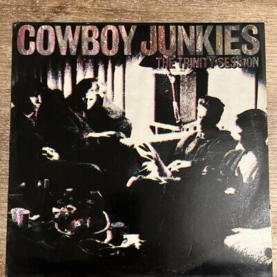 COWBOY JUNKIES The Trinity Sessions COOKING VINYL 1988 1ST UK PRESS LP COOK 011