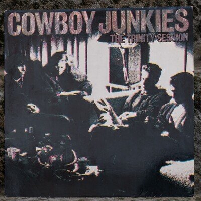 Cowboy Junkies - The Trinity Session 1988 Cooking Vinyl UK 1st Press EX/VG-