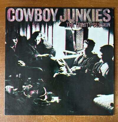 Cowboy Junkies - The Trinity Sessions 12" Vinyl LP 1st Pressing 1988 PRESS COPY
