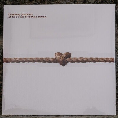 Cowboy Junkies - At The End Of Paths Taken 2021 Ltd WWR Denmark Reissue M/NM