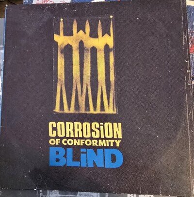 CORROSION OF CONFORMITY - BLIND (EUROPE 1991) LP/VINYL - MISPRINT PRESS (EX/EX)