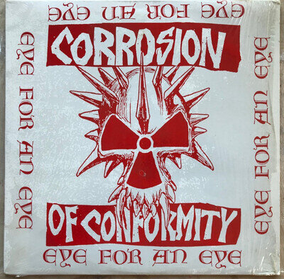 Corrosion Of Conformity ‘Eye For An Eye’ 12 Vinyl Import Toxic Shock 1984