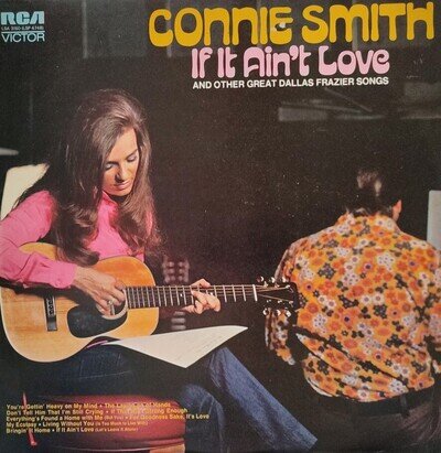 Connie Smith-If It Ain't Love Vinyl LP Album.1972 RCA Victor LSA 3150.