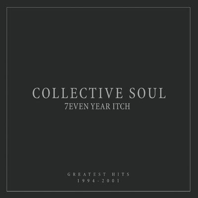 Collective Soul 7even Year Itch: Greatest Hits 1994-2001 (Vinyl) 12" Album
