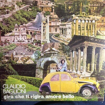 Claudio Baglioni • gira che ti rigira amore bello •ITALIAN IMPORT 1973 VINYL LP