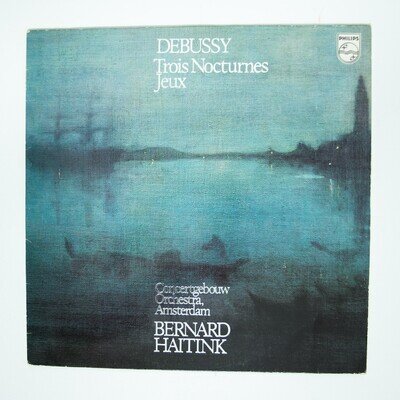 Debussy Trois Nocturnes Jeux Haitink Philips 9500 674 Vinyl LP Record EX