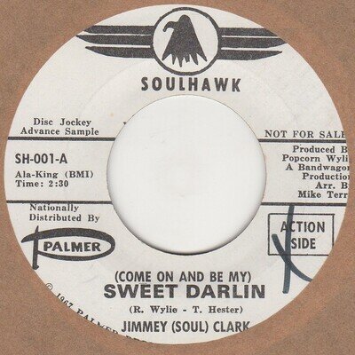 Jimmey (Soul) Clark (come on and be my ) Sweet Darlin Soulhawk DEMO Soul Northe
