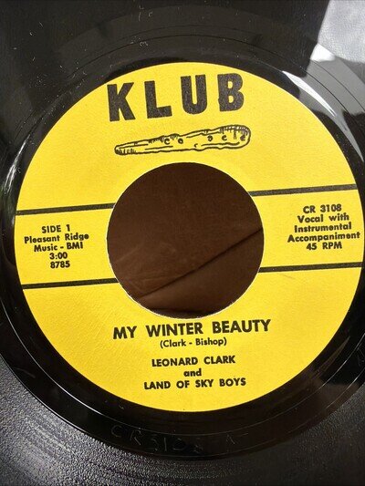 Leonard Clark & Land Of Sky Boys – My Winter Beauty/Come To Your Tommy Now 7" RE