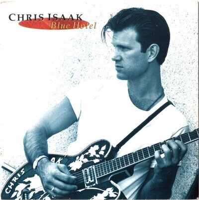 Chris Isaak - Blue Hotel - Used Vinyl Record 7 - F2508z