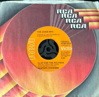 THE GUESS WHO CLAP FOR THE WOLFMAN 7'' SINGLE RCA VICTOR APB0-0324 1974 US PRESS