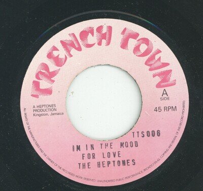 " I'M IN THE MOOD FOR LOVE." the heptones. TRENCH TOWN 7in.