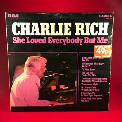 CHARLIE RICH She Loved Everybody But Me 1974 UK vinyl LP Ol' Man River record