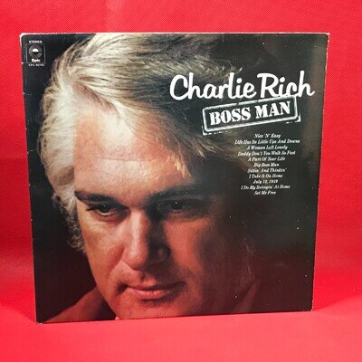 CHARLIE RICH Boss Man 1972 UK vinyl LP Nice N Easy Big Set Me Free July 12, 1939