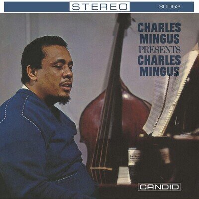 Charles Mingus - Charles Mingus Presents Charles Mingus - Vinyl