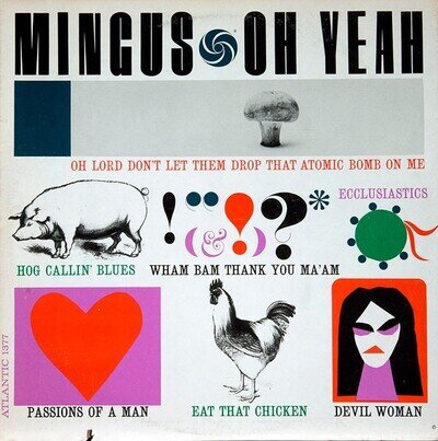 Charlie Mingus-Oh Yeah-vinyl LP-Atlantic USA reissue SD 1377 ex+/vg+ jazz bop